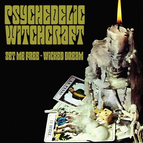 Psychedelic Witchcraft : Set Me Free